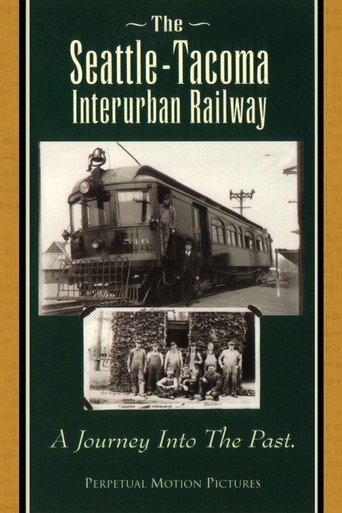 The Seattle-Tacoma Interurban Railway movie poster