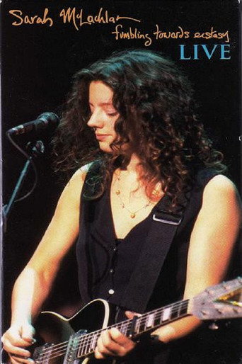 Sarah McLachlan : Fumbling Towards Ecstasy Live movie poster