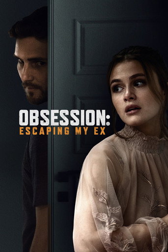 Obsession: Escaping My Ex movie poster