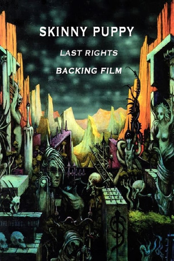 Skinny Puppy: Last Rights Backing Film movie poster
