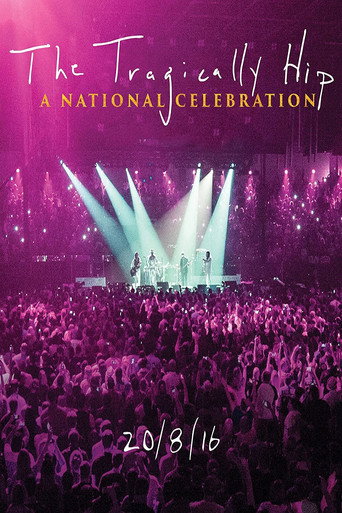 The Tragically Hip -  A National Celebration movie poster