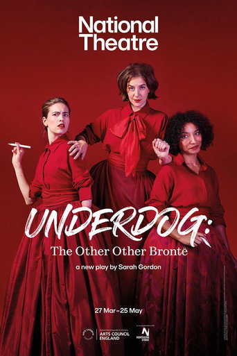 National Theatre Live: Underdog: The Other Other Brontë movie poster