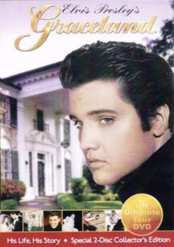 Elvis Presley's Graceland His Life, His Story movie poster