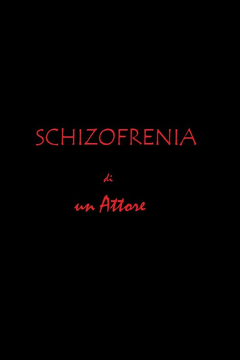 Schizofrenia di un attore movie poster