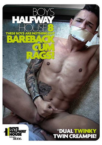 Boys Halfway House 8: Bareback Cum Rags! movie poster