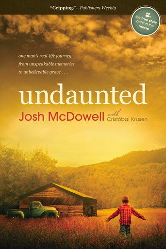 Undaunted... The Early Life of Josh McDowell movie poster