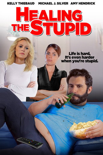 Healing the Stupid movie poster