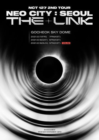 NCT 127 | 2nd Tour | NEO CITY : SEOUL - THE LINK movie poster