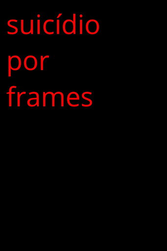 Suicide By Frames movie poster