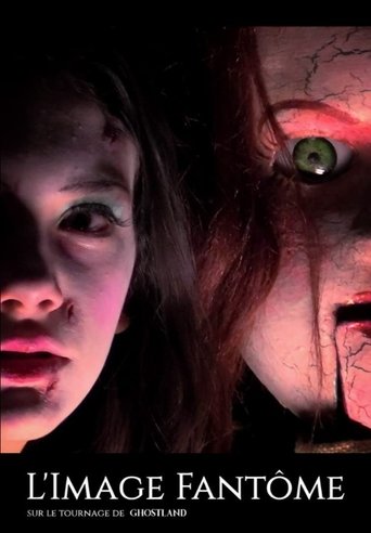 The Ghost Image - On the set of Ghostland movie poster