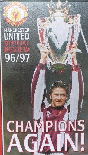 Manchester United Season Review 1996-1997 - Champions Again! movie poster