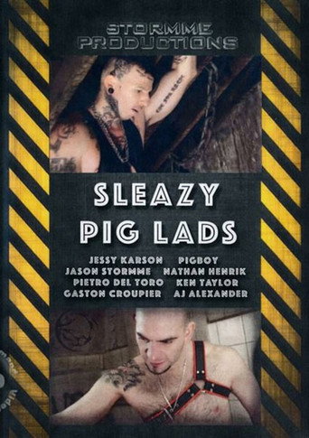 Sleazy Pig Lads movie poster