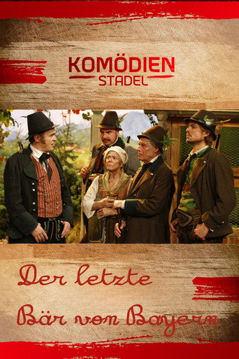 Der Komödienstadel - Der letzte Bär von Bayern movie poster