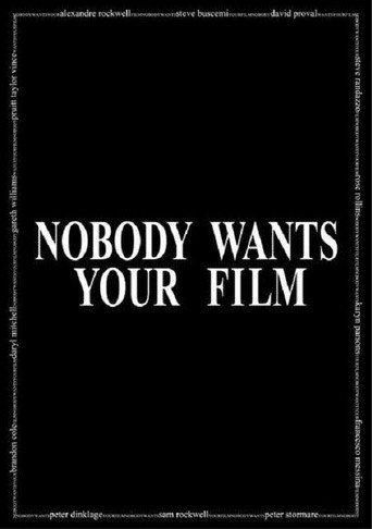 Nobody Wants Your Film movie poster