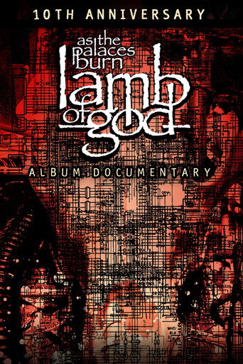 Lamb of God: The Making of As the Palaces Burn Album movie poster