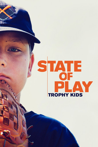 State of Play: Trophy Kids movie poster
