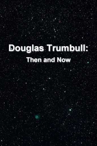 Douglas Trumbull: Then and Now movie poster
