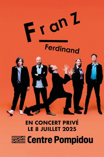 Franz Ferdinand : concert privé au Centre Pompidou movie poster