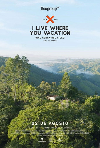 I Live Where You Vacation, Más Cerca del Cielo Vol. II. Cibao movie poster