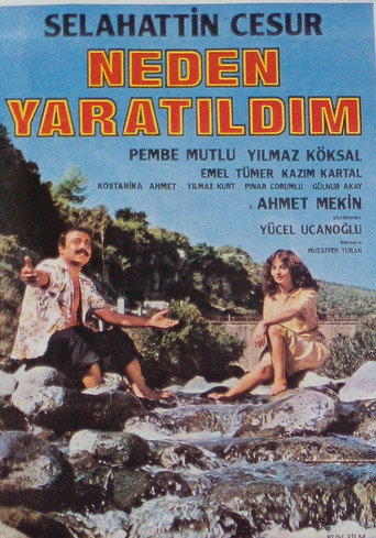 Neden Yaratıldım movie poster