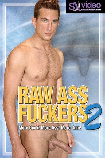 Raw Ass Fuckers 2 movie poster