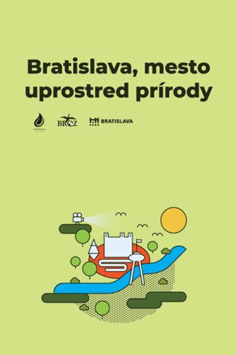 Bratislava, mesto uprostred prírody movie poster