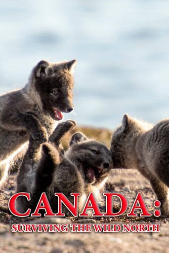 Canada: Surviving the Wild North movie poster