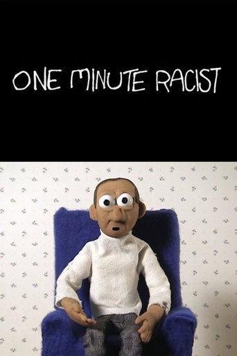 One Minute Racist movie poster