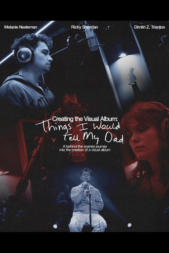 Creating The Visual Album: Things I Would Tell My Dad movie poster