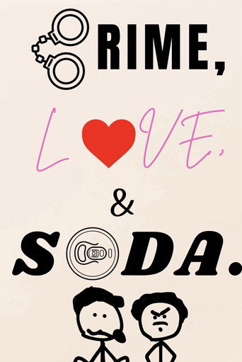 Crime, Love, and Soda. movie poster
