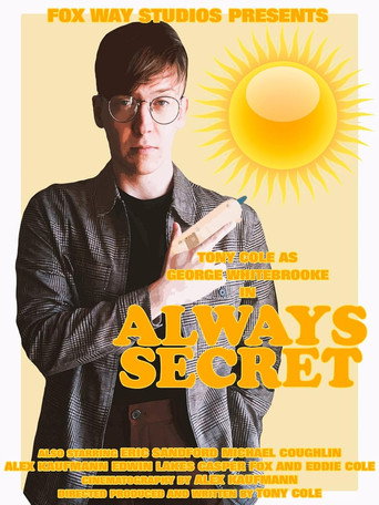 George Whitebrooke: Always Secret movie poster