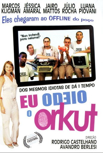 Eu Odeio o Orkut movie poster