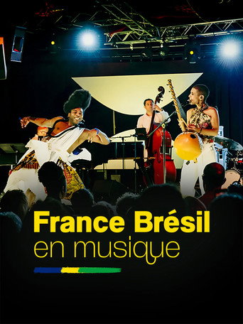 France-Brésil en musique movie poster