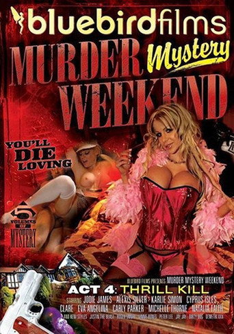 Murder Mystery Weekend Act 4: Thrill Kill movie poster