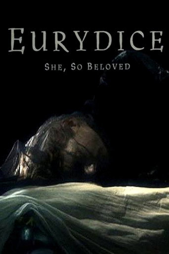 Eurydice: She, So Beloved movie poster