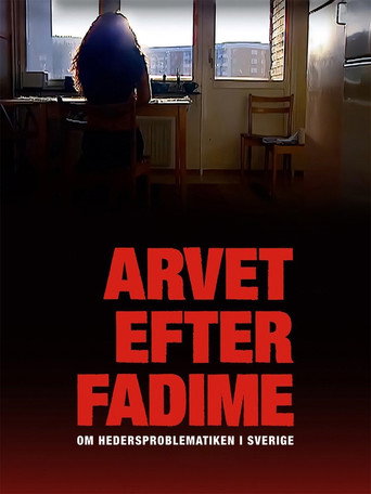 Arvet efter Fadime - om hedersproblematiken i Sverige movie poster