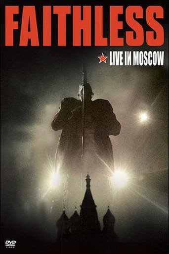 Faithless - Live In Moscow movie poster
