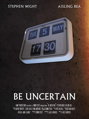 Be Uncertain movie poster