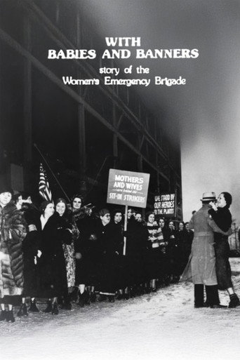With Babies and Banners: Story of the Women's Emergency Brigade movie poster