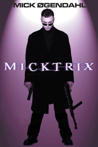 Mick Øgendahl: Micktrix movie poster