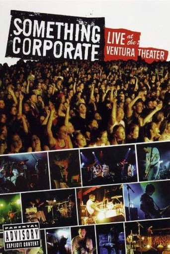 Something Corporate - Live at the Ventura Theater movie poster