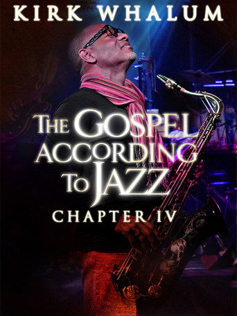 Kirk Whalum: The Gospel According to Jazz IV movie poster