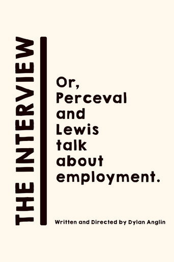 The Interview: Or, Perceval and Lewis talk about employment. movie poster