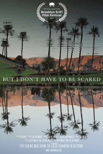 But I Don't Have to Be Scared movie poster