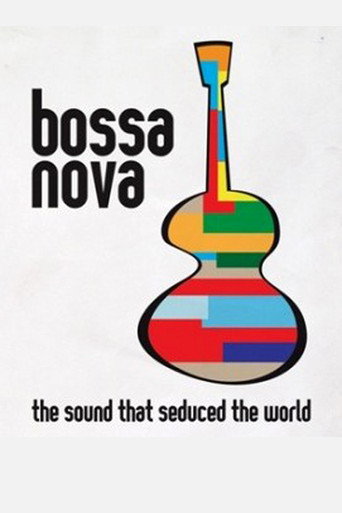 Bossa Nova: the sound that seduced the world movie poster