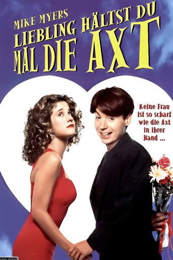 Liebling Hälst du Mal Die Axt Mike Myers movie poster