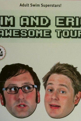 Tim and Eric Awesome Tour 2008 movie poster