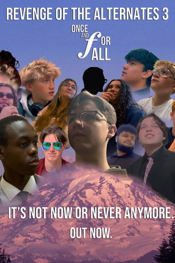Revenge of the Alternates 3: Once & For All movie poster
