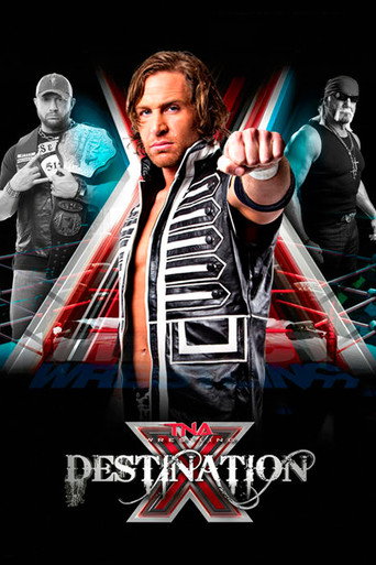 TNA Destination X 2013 movie poster