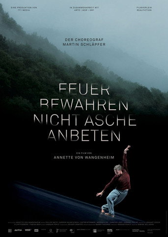 Feuer bewahren, nicht Asche anbeten movie poster